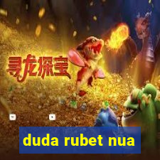 duda rubet nua